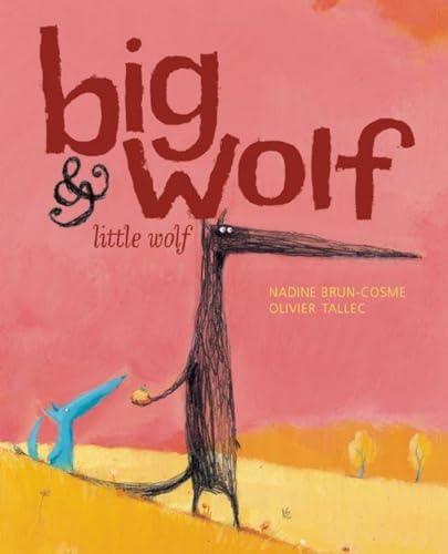 Big Wolf & Little Wolf: The Little Leaf That Wouldn'T Fall
