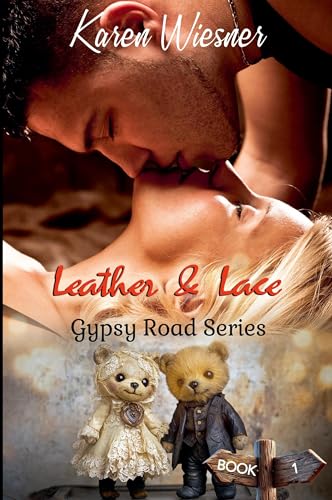 Gypsy Road Series, Book 1: Leather & Lace