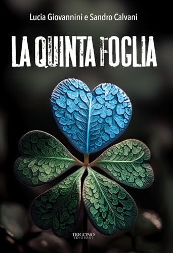 La Quinta Foglia