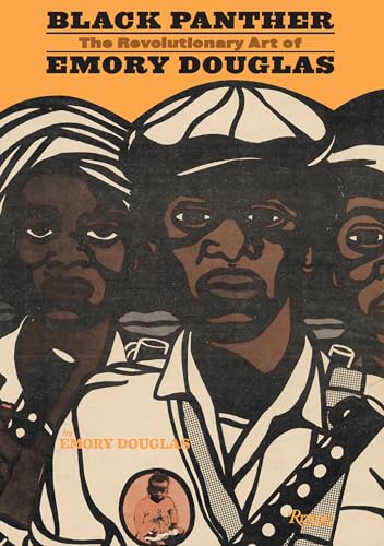 Black Panther: The Revolutionary Art Of Emory Douglas