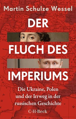 Der Fluch Des Imperiums: Die Ukraine, Polen Und Der Irrweg In Der Russischen Geschichte: 6586