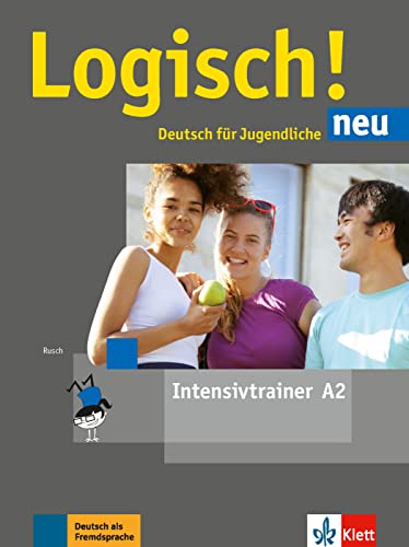 Logisch! Neu A2. Intensivtrainer: Deutsch Für Jugendliche