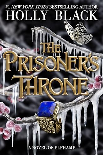 The Prisoner'S Throne. Special Edition: A Novel Of Elfhame