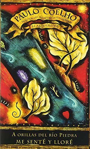 By The River Piedra I Sat Down And Wept: A Orillas Del Río Piedra Me Senté Y Lloré / (Spanish Edition)