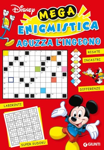 Mega Enigmistica. Aguzza L'Ingegno