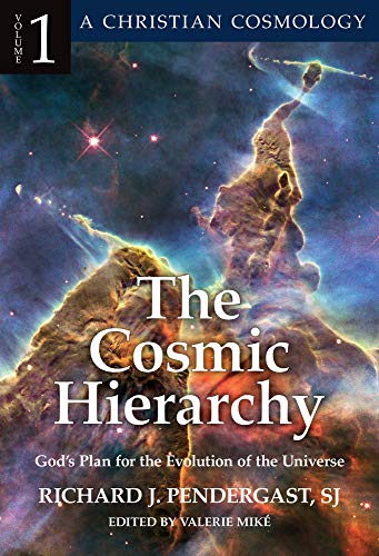 Cosmic Hierarchy 1: God’S Plan For The Evolution Of The Universe: God’S Plan For The Evolution Of The Universe