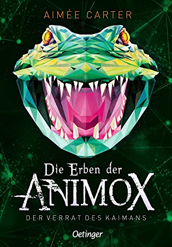 Die Erben Der Animox 4. Der Verrat Des Kaimans
