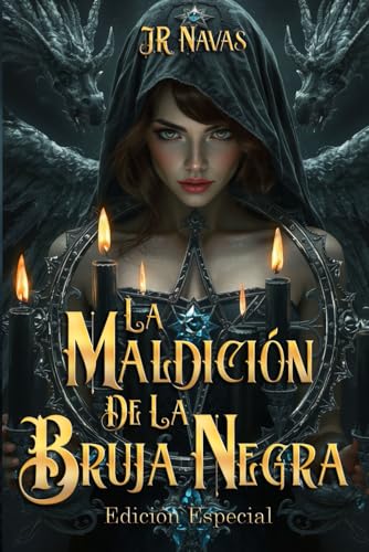 La Maldición De La Bruja Negra (Edición Especial): Hay Misterios En Lanzarote Que Es Mejor No Descubrir.