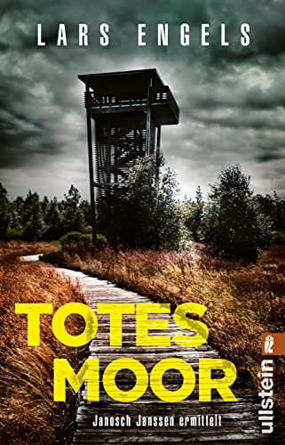 Totes Moor: Janosch Janssen Ermittelt | Der Auftakt Einer Neuen Krimireihe: Atmosphärisch Dicht Und Hochspannend Erzählt: 1