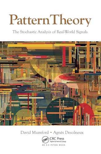 Pattern Theory: The Stochastic Analysis Of Real-World Signals