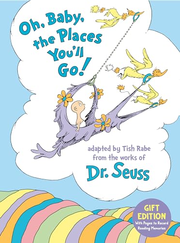 Oh, Baby, The Places You'Ll Go! Gift Edition: With Pages To Record Reading Memories