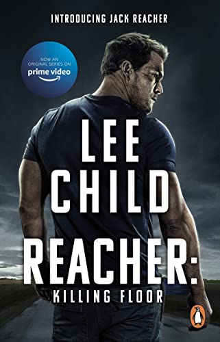 Killing Floor: The First Jack Reacher Novel In The No.1 Sunday Times Bestselling Thriller Series