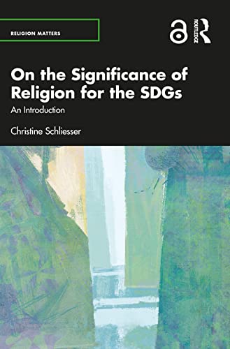On The Significance Of Religion For The Sdgs: An Introduction