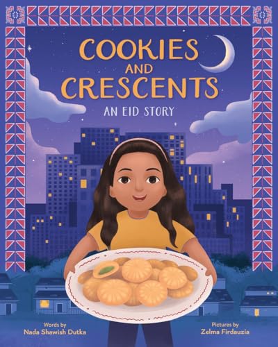 Cookies And Crescents: An Eid Story