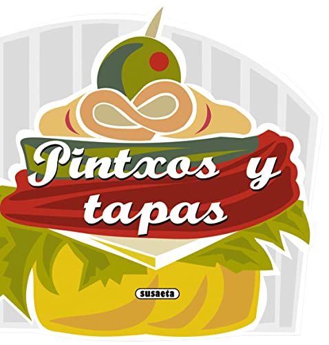 Pintxos Y Tapas / Pintxos And Tapas