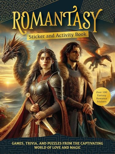 The Ultimate Romantasy Sticker And Activity Book: Games, Trivia, And Puzzles From The Captivating World Of Love And Magic