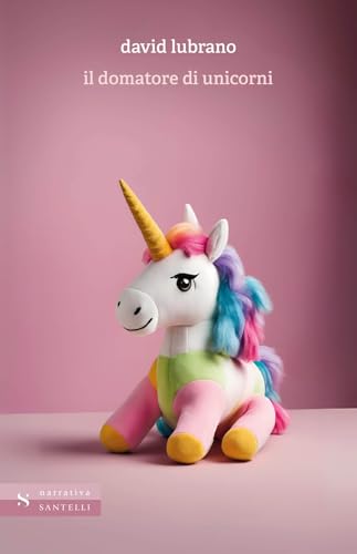 Il Domatore Di Unicorni