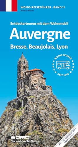 Entdeckertouren Mit Dem Wohnmobil Auvergne, Bresse, Beaujolais, Lyon: 11