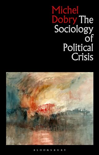 The Sociology Of Political Crisis