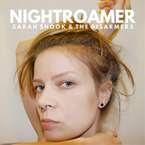 Sarah Shook & The Disarmers Nightroamer (Vinyl LP)