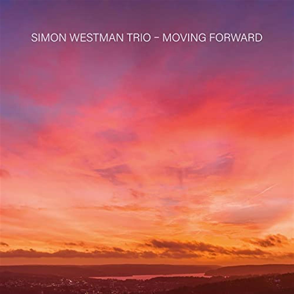 Simon Westman Trio - Moving Forward - AA.VV. (Audio Cd)