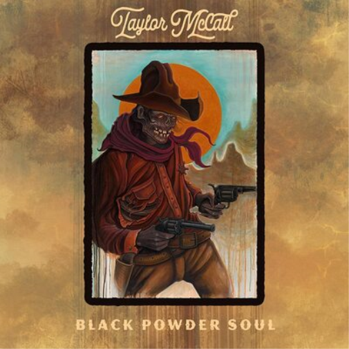 Taylor McCall Black Powder Soul (Vinyl LP) 12" Album
