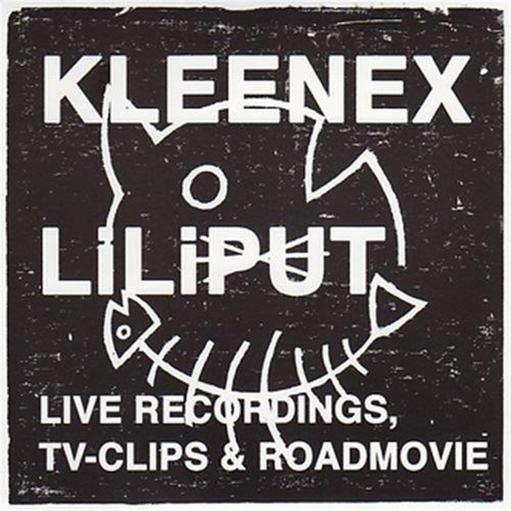 Kleenex/LiLiPut - Live Recordings, Tv-Clips & Roadmovie (2 Cd) ... (Audio Cd)
