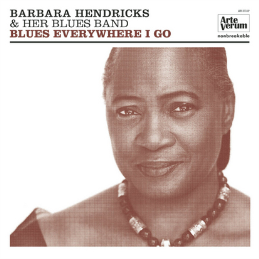 Barbara Hendricks and Her Blues Band Blues Everywhere I Go (Vinyl LP)