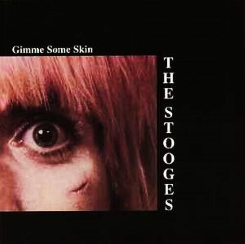THE STOOGES ‎– Gimme Some Skin CD new and sealed