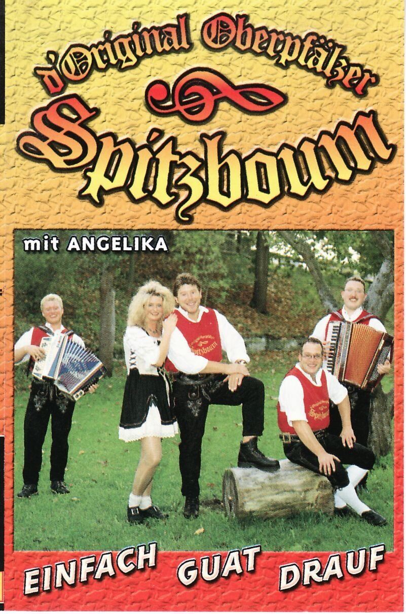 Oberpfälzer Spitzboum,Original Einfach Guat Drauf (Cassette)