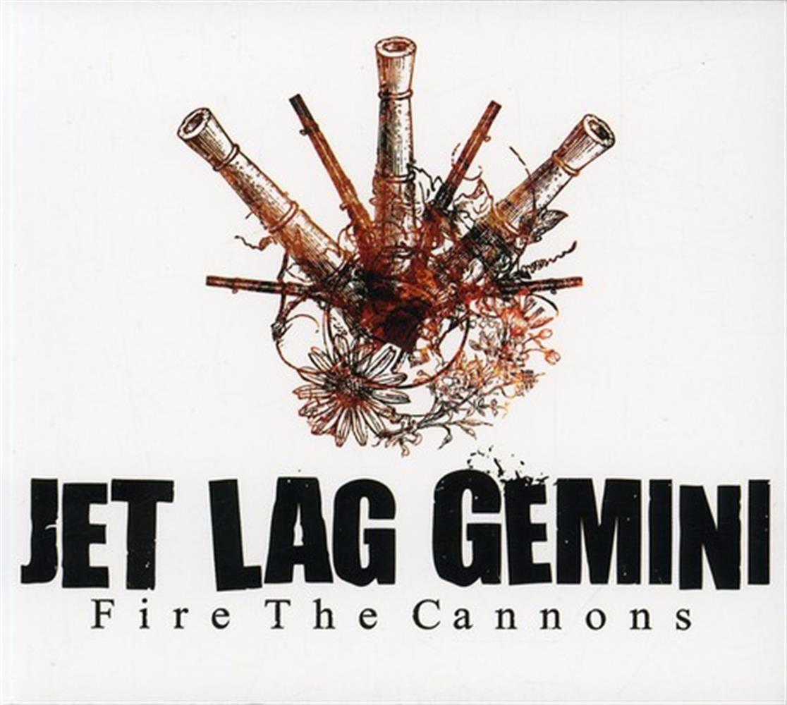 Jet Lag Gemini - Fire The Cannons - AA.VV. (Audio Cd)