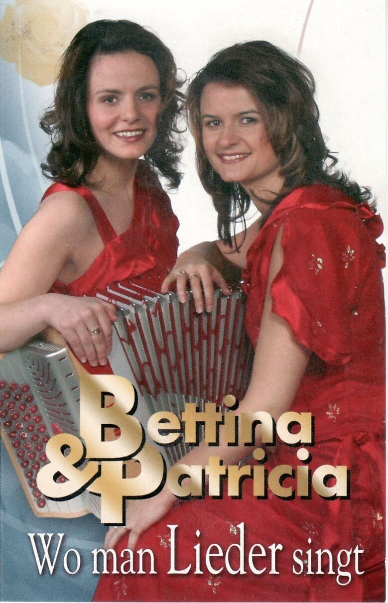 Bettina & Patricia Wo Man Lieder Singt (Cassette)
