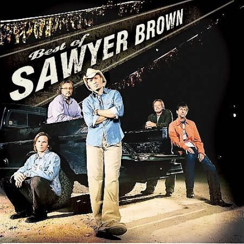 Best of Sawyer Brown by Sawyer Brown