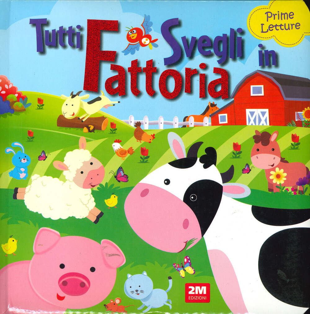 Tutti svegli in fattoria. Prime letture - AA.VV.