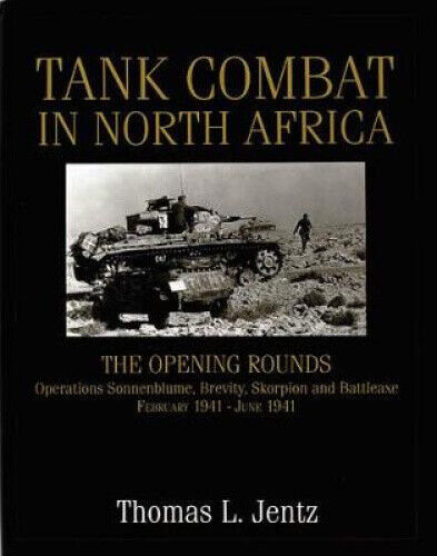 Tank Combat in North Africa: The Opening Rounds - Operations Sonnenblume,