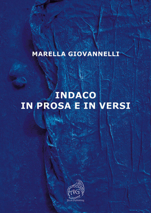 Indaco In Prosa E In Versi - Marella Giovannelli - 2023
