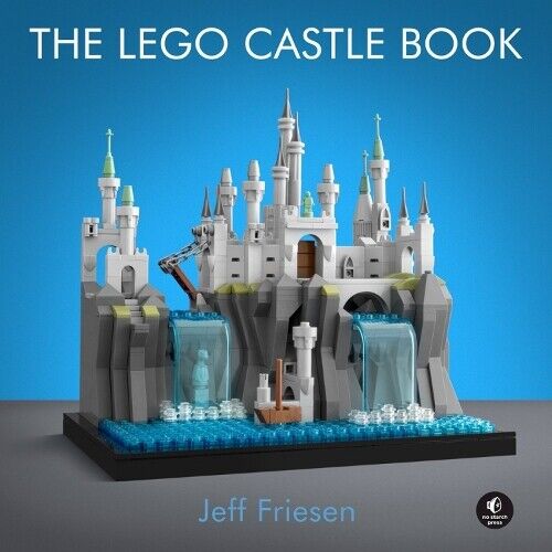 Jeff Friesen The LEGO Castle Book (Copertina rigida)