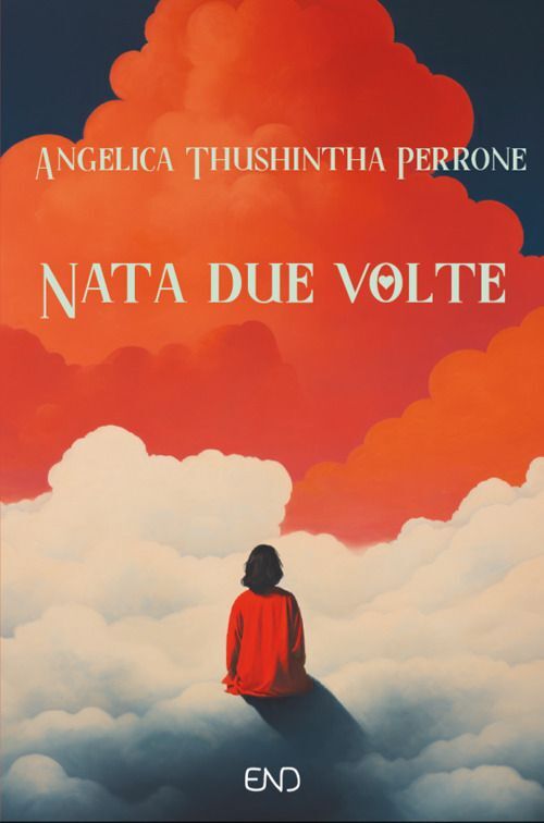 Libri Perrone Angelica Thushintha - Nata Due Volte