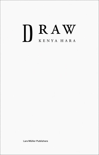 Kenya Hara: Draw by Kenya Hara