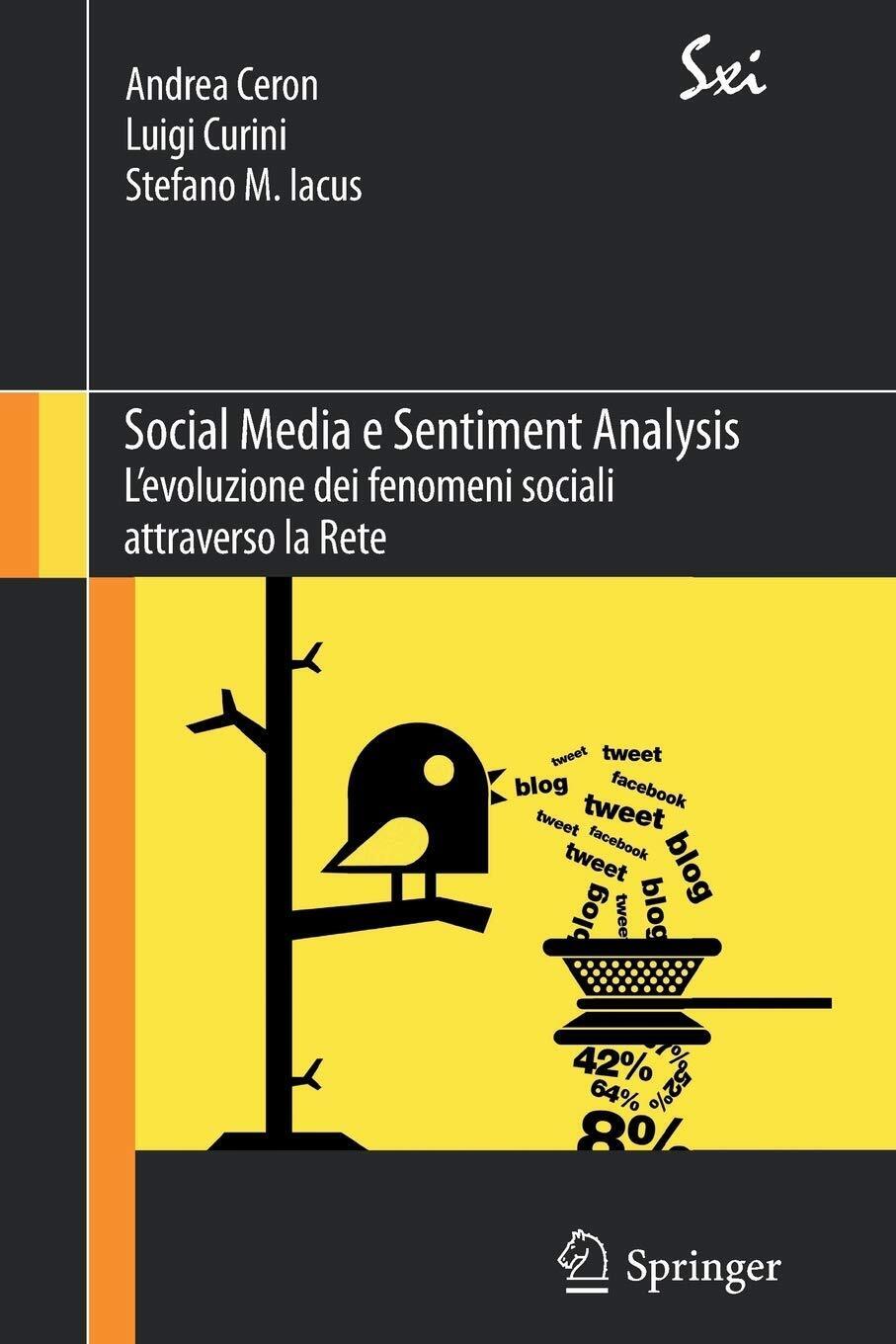 9788847055315 Social Media e Sentiment Analysis: L'evoluzione de...so la Rete: 9