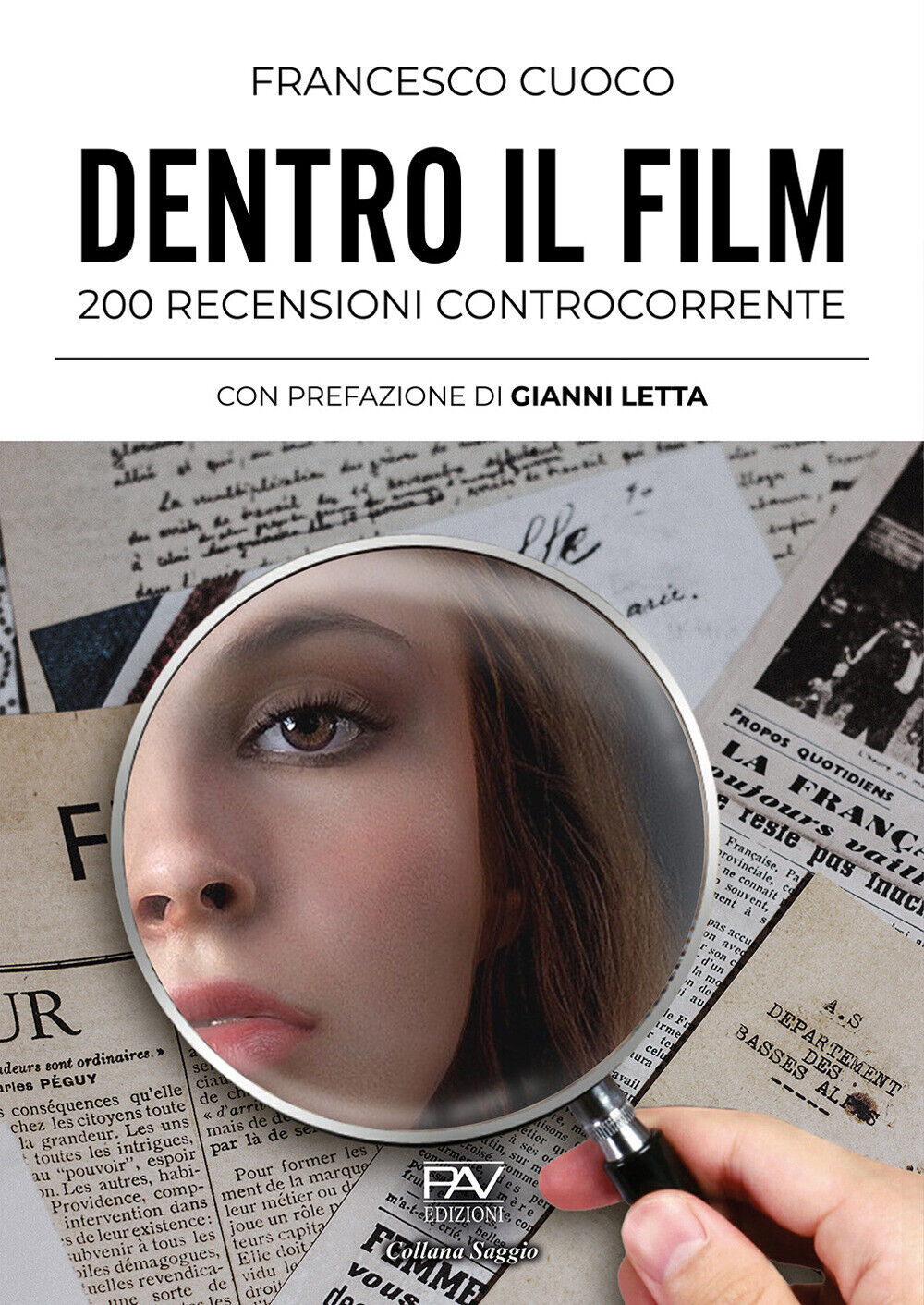 Dentro il film. 200 recensioni controcorrente - Cuoco Francesco