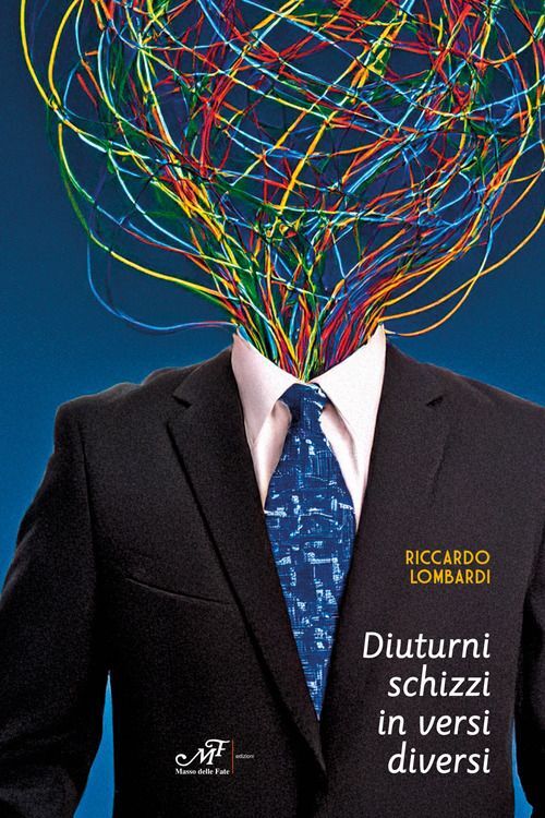 Libri Riccardo Lombardi - Diuturni Schizzi In Versi Diversi