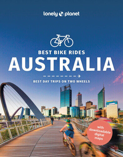Lonely Planet Best Bike Rides Australia by Lonely Planet