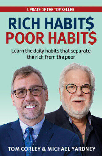 Rich Habits Poor Habits: Learn the Daily Habits That Separate the Rich from