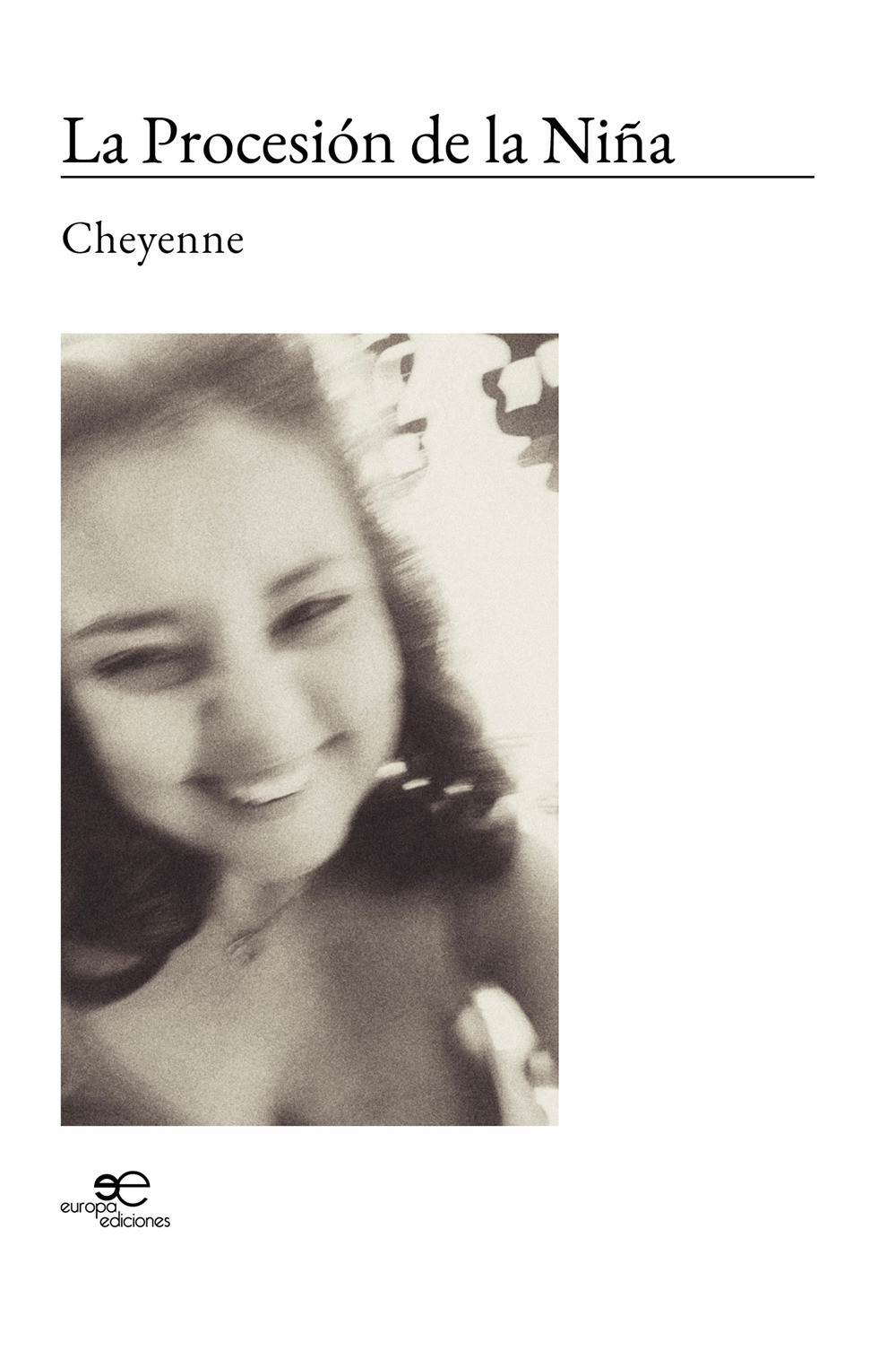La procesión de la niña - Cheyenne