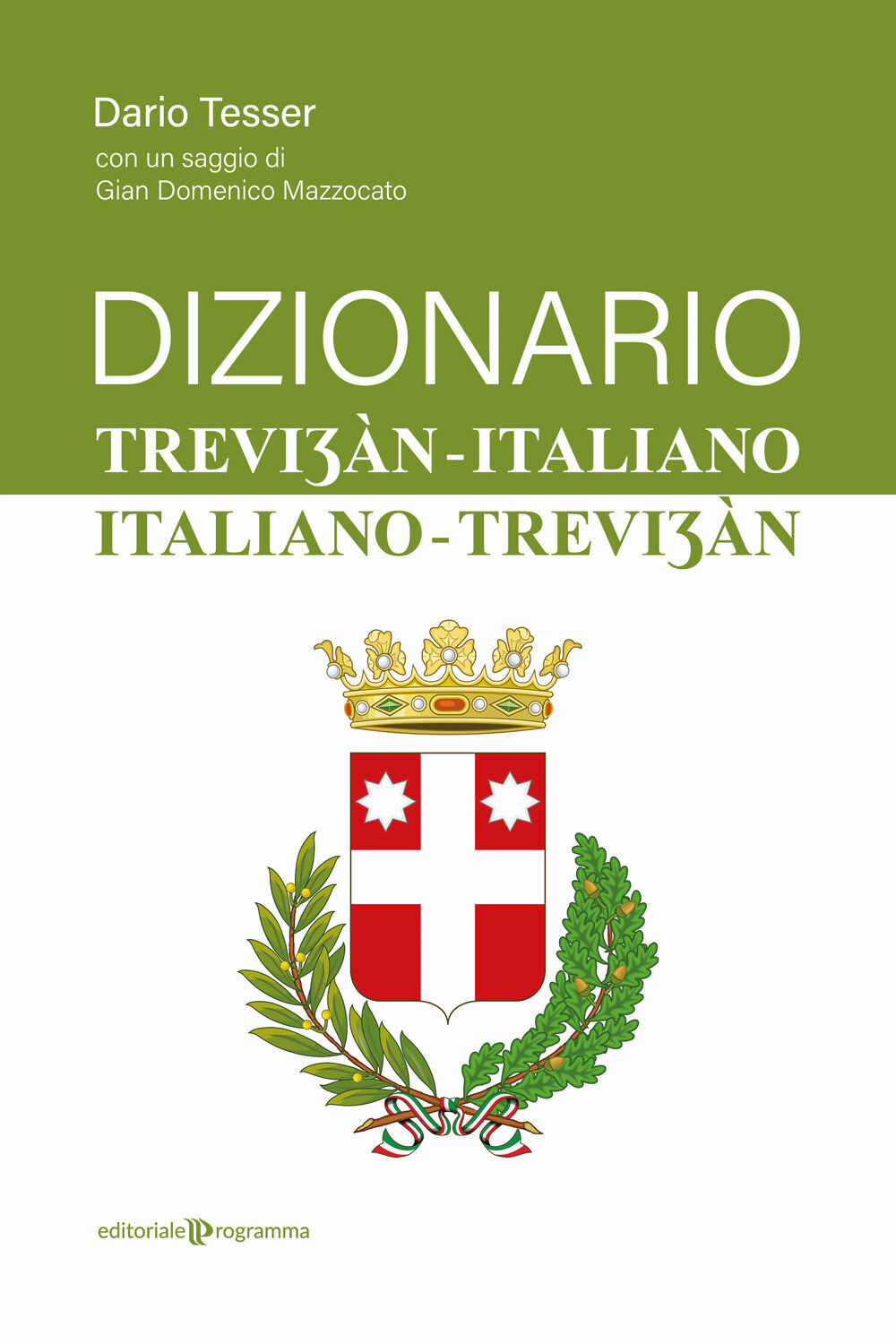 Dizionario trevi?àn-italiano / italiano-trevi?àn - Tesser Dario