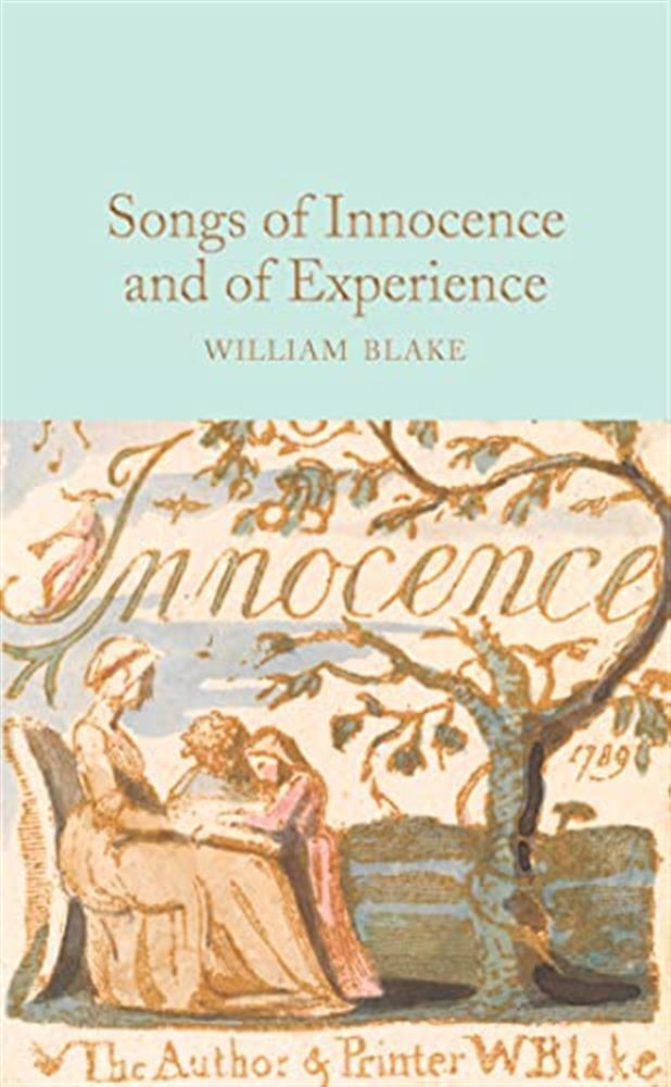 Songs of Innocence and of Experience: William Blake - Blake William