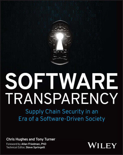 Software Transparency: Supply Chain Security in an Era of a Software-Driven