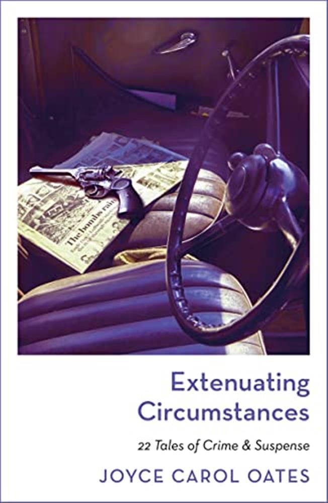 Extenuating circumstances: joyce carol oates - Oates Joyce Carol