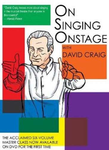 On Singing Onstage, Acting Series: Classes One to Six by David Craig